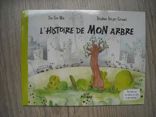 L'histoire de MON arbre de Cee Cee Mia illustré par Delphine Berger-Cornuel
