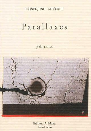 Lionel Jung-Allégret, Parallaxes