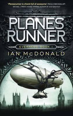 Everness, L'odyssée des mondes, par Ian Mac Donald Planesrunner (Everness #1)