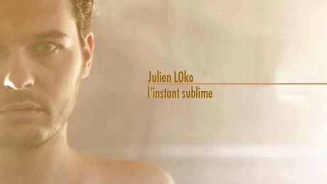 L'Instant Sublime de Julien LOko