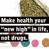 Dans la vie ton point fort c'est la santé, pas la drogue pour te défoncer