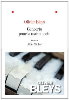 Concerto pour la main morte, Olivier Bleys