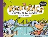 Rick & Rack. L'appel de la nature