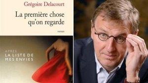 La Première chose que l’on regarde de Grégoire Delacourt première