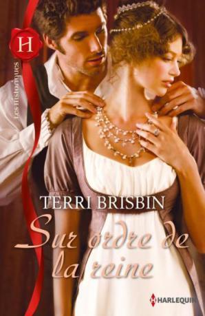 Sur ordre de la reine - Terri Brisbin Les Sorties Romances Historiques Chez «Harlequin» Pour Août 2013