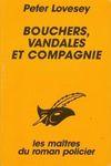 Bouchers, vandales et compagnie bouchers vandales et compagnie