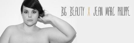 Big Beauty x Jean Marc Philippe