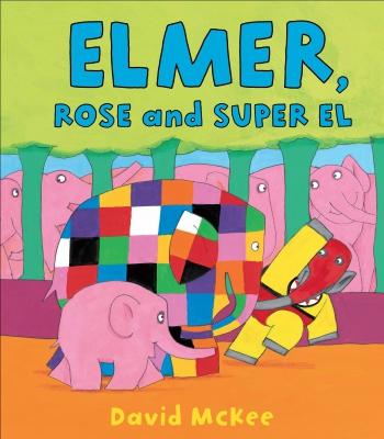Elmer, Rose et Super El