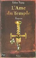 L'Ame du temple T3: Requiem - Robyn Young