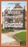 Mélodie gourmande à Guérande melodie gourmande