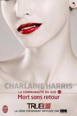 La communauté du Sud T12 de Charlaine Harris La communauté du Sud T12 de Charlaine Harris