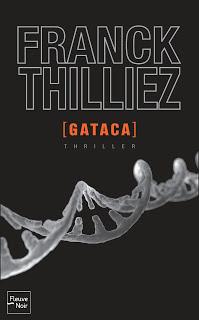 Gataca de Franck Thilliez Gataca de Franck Thilliez