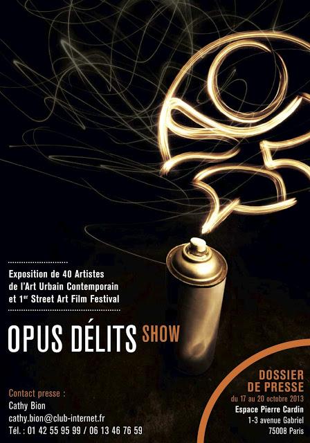 OPUS DELITS Show - l’Art Urbain Contemporain 17/10/2013 - 20/10/2013