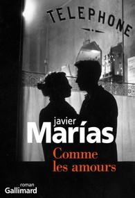Comme les amours, Javier Marías