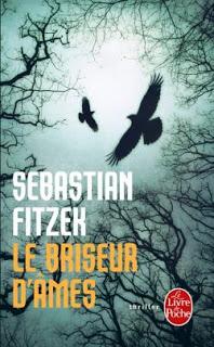 Le Briseur d'âmes - Sebastian Fitzek
