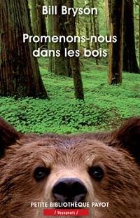 « Promenons-nous dans les bois » de Bill Bryson « Promenons-nous dans les bois » de Bill Bryson