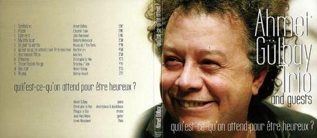 Ahmet Gülbay / Notice du CD trio + New Morning Ahmet Trio - Double