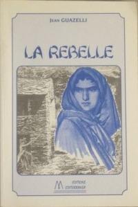 La rebelle - Jean Guazelli