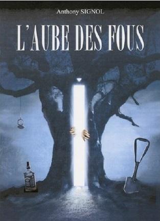 L'aube des fous