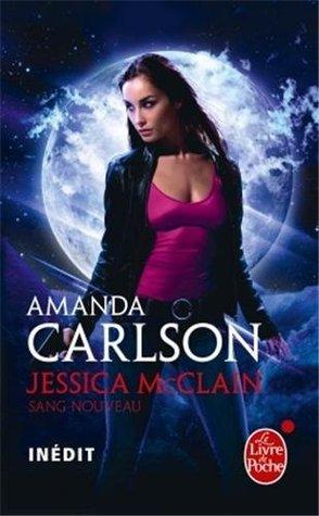 Jessica McClain T.1 : Sang Nouveau - Amanda Carlson