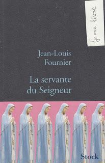 La servante du Seigneur / Jean-Louis Fournier ***