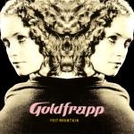 Goldfrapp ‘ Tales Of Us Goldfrapp {Felt Mountain}