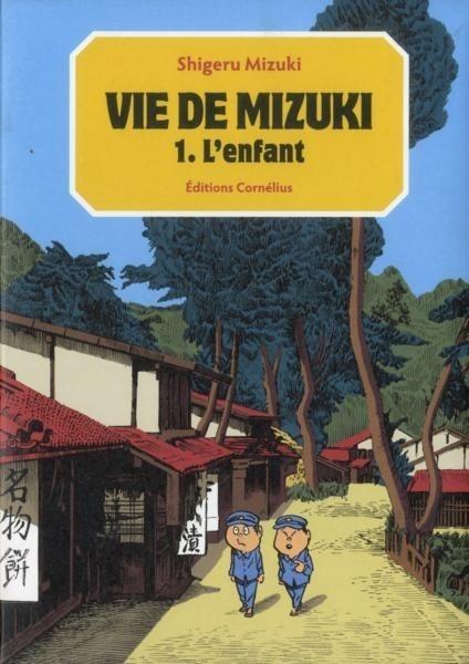 Vie de Mizuki, 1. L’enfant - Shigeru Mizuki
