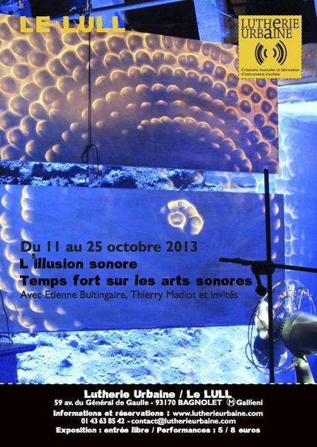 EXPOSITION - PERFORMANCES - L'ILLUSION SONORE EXPOSITION - PERFORMANCES - L'ILLUSION SONORE
