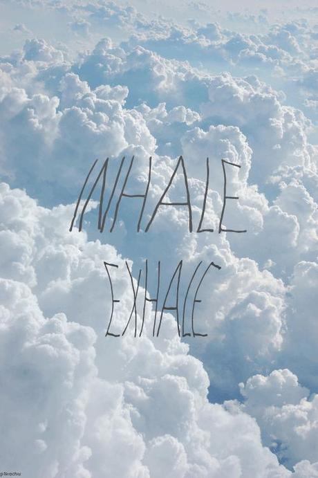 Inspire, expire, ça va passer inspire expire
