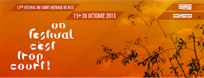 Evénement octobre 2013, rendez-vous Nice pour festival c'est trop court