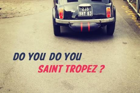 do you do you St Tropez