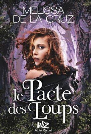 Les Vampires de Manhattan : Le Pacte des Loups - Melissa de la Cruz