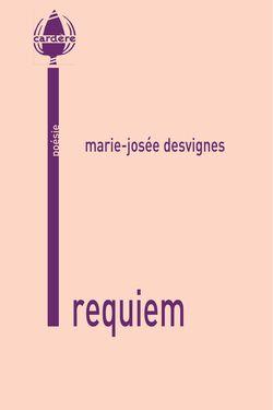 Marie-Josée Desvignes, Requiem