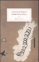 Le mystère de l'Orque, Moby Dick européen. - Stefano D'Arrigo - Horcynus Orca (Rizzoli, 2013) par George Steiner