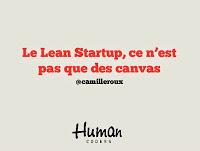 Le Lean Startup, ce n'est pas que des canvas ! - by Camille Roux