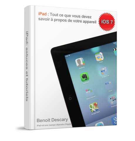 iOS 7 : iPad, tout ce que vous devez savoir à propos de votre appareil ebook ipad ios7 tout ce que vous devez savoir a propos de votre appareil iOS 7 : iPad, tout ce que vous devez savoir à propos de votre appareil