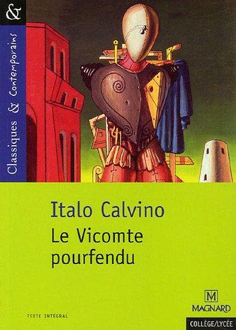 Le vicomte pourfendu - Italo Calvino