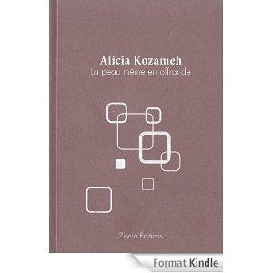 La peau même en offrande Alicia Kozameh (Auteur) Format :...