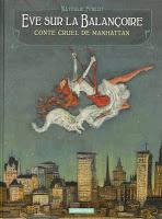 Eve sur la balançoire : conte cruel de Manhattan - Nathalie Ferlut