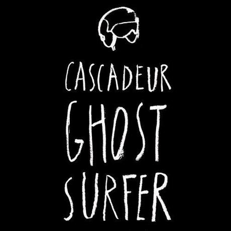 cascadeur ghot surfer cover INTERVIEW | CASCADEUR LEXPLORATION INTIME DE GRANDS ESPACES