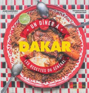 UN DINER A DAKAR – les recettes du Sénégal