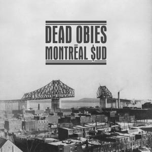 dead obies montreal sud 300x300 Critique de lalbum Montréal $ud de Dead Obies