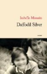 Un livre : Daffodil Silver d’Isabelle Monnin cvt_Daffodil-Silver_3262