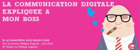 communication digitale : conférence #mediaaces du 14/11/2013 (1/2) La communication digitale expliquée à mon boss