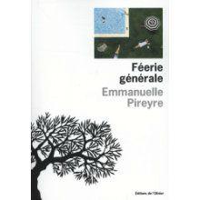 Féérie générale - Emmanuelle PIREYRE 513qmj8t8LL