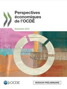 L’OCDE abaisse ses prévisions de croissance mondiale Perspectives économiques de l’OCDE novembre 2013