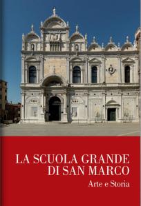 La Scuola Grande Di San Marco - Arte e Storia