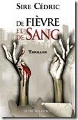 de fièvre et de sang de fièvre et de sang