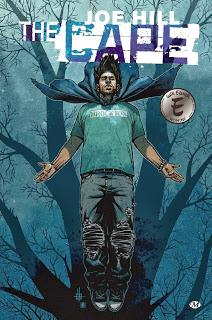 The Cape / Joe Hill, Jason Ciaramella et Zach Howard The Cape / Joe Hill, Jason Ciaramella et Zach Howard