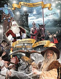 Ca se passe au Château de Vincennes (Places pour le spectacle Les Enchanteurs de Noël) enchanteurs-de-noel
